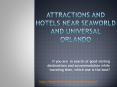 Hotel near seaworld orlando PowerPoint PPT Presentation