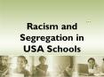 Racism and Segregation in USA Schools PowerPoint PPT Presentation