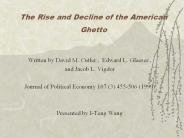 The Rise and Decline of the American Ghetto