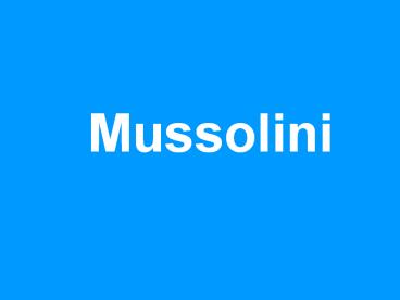 Mussolini