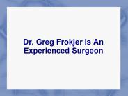 Dr. Greg Frokjer