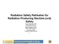 Radiation Safety Refresher for Radiation Producing Machine (xrd) Safety PowerPoint PPT Presentation