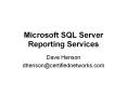 Microsoft SQL Server Reporting Services PowerPoint PPT Presentation