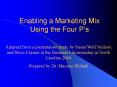 Enabling a Marketing Mix Using the Four P’s PowerPoint PPT Presentation