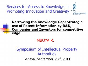 Services for Access to Knowledge in Promoting Innovation and Creativity