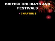 BRITISH HOLIDAYS AND FESTIVALS