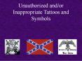 Unauthorized and/or Inappropriate Tattoos and Symbols PowerPoint PPT Presentation