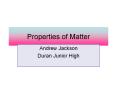 Properties of Matter Andrew Jackson Duran Junior High Lesson PowerPoint PPT Presentation