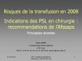 Risques de la transfusion en 2008  Indications des PSL en chirurgie : recommandations de l PowerPoint PPT Presentation