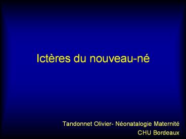 Ict res du nouveau-n  Tandonnet Olivier- N onatalogie