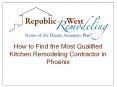 How to Find the Most Qualified Kitchen Remodeling Contractor in Phoenix PowerPoint PPT Presentation
