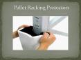 Pallet Racking Protectors PowerPoint PPT Presentation