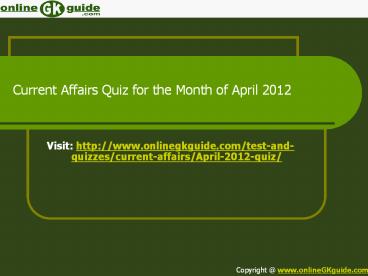 Current Affairs Quiz April 2012