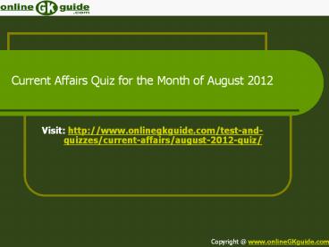 Current Affairs Quiz August 2012