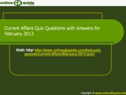 Current Affairs Quiz February 2013