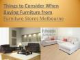 Things to Consider When Buying Furniture from Furniture Stores Melbourne