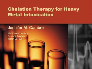 Chelation Therapy for Heavy Metal Intoxication
