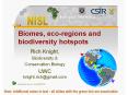 Biomes, eco-regions and biodiversity hotspots PowerPoint PPT Presentation