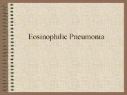 Eosinophilic Pneumonia