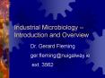 Industrial Microbiology – Introduction and Overview PowerPoint PPT Presentation