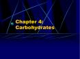 Chapter 4: Carbohydrates PowerPoint PPT Presentation