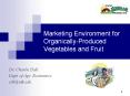 Marketing Environment for Organically-Produced Vegetables and Fruit PowerPoint PPT Presentation
