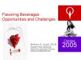 Flavoring Beverages: Opportunities and Challenges PowerPoint PPT Presentation