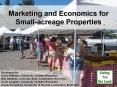 Marketing and Economics for Small-acreage Properties PowerPoint PPT Presentation