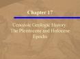 Cenozoic Geologic History: The Pleistocene and Holocene Epochs PowerPoint PPT Presentation