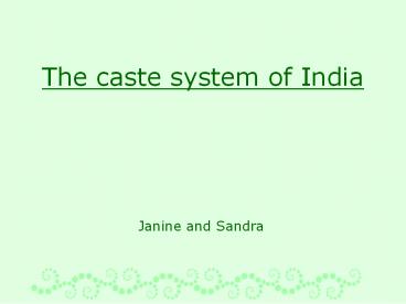 The caste system of India