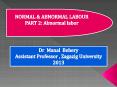 Normal and abnormal labor Part 2 :abnormal labor PowerPoint PPT Presentation