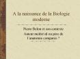 A la naissance de la Biologie moderne PowerPoint PPT Presentation