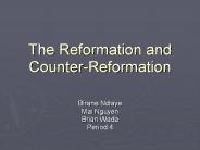 The Reformation and Counter-Reformation Birane Ndiaye Mai