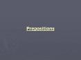 Prepositions PowerPoint PPT Presentation