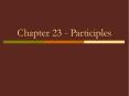 Chapter 23 - Participles PowerPoint PPT Presentation
