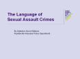 The Language of Sexual Assault Crimes PowerPoint PPT Presentation