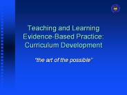 Teaching and Learning Evidence-Based Practice: Curriculum Development