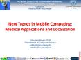 New Trends in Mobile Computing: Medical Applications and Localization PowerPoint PPT Presentation