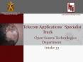 Telecom Applications` Specialist Track Open Source PowerPoint PPT Presentation