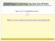 Credit Repair Could Help You Get Out Of Debt