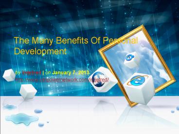 The Many Benefits Of Personal Development