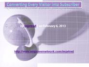 Converting Every Visitor into Subscriber