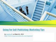 Going For Self-Publishing: Marketing Tips