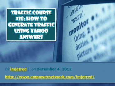 Traffic Course #28: How To Generate Traffic Using Yahoo Answers