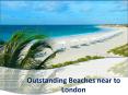 Outstanding Beaches near to London PowerPoint PPT Presentation