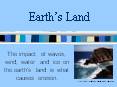 Earth’s Land PowerPoint PPT Presentation