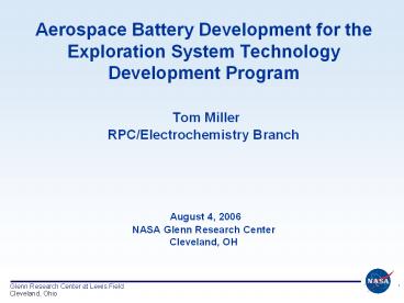 Aerospace Battery Development for the Exploration System