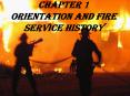 Chapter 1 Orientation and Fire Service History PowerPoint PPT Presentation