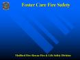 Foster Care Fire Safety PowerPoint PPT Presentation
