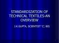 STANDARDIZATION OF TECHNICAL TEXTILES-AN OVERVIEW PowerPoint PPT Presentation
